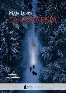 LA TRAVESÍA | 9788419680761 | LUNDE, MAJA | Llibreria Geli - Llibreria Online de Girona - Comprar llibres en català i castellà