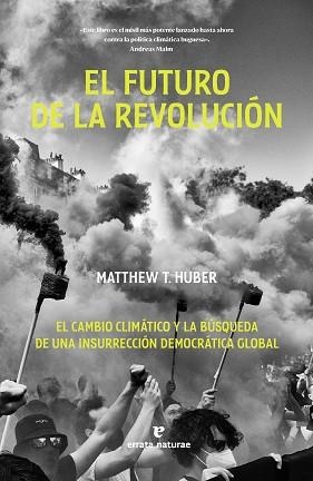 EL FUTURO DE LA REVOLUCIÓN | 9788419158871 | HUBER, MATTHEW T. | Libreria Geli - Librería Online de Girona - Comprar libros en catalán y castellano