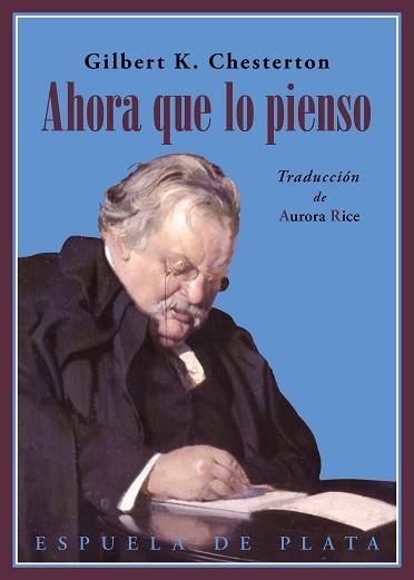 AHORA QUE LO PIENSO... | 9788419877383 | CHESTERTON, GILBERT KEITH | Llibreria Geli - Llibreria Online de Girona - Comprar llibres en català i castellà