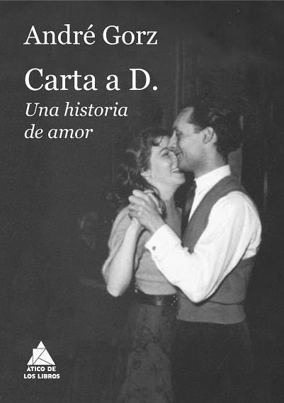 CARTA A D. | 9788419703668 | GORZ, ANDRÉ | Llibreria Geli - Llibreria Online de Girona - Comprar llibres en català i castellà