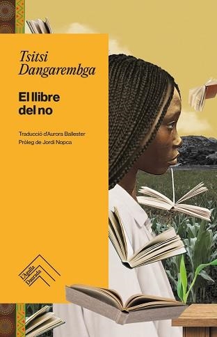 EL LLIBRE DEL NO | 9788419515216 | DANGAREMBGA,TSITSI | Llibreria Geli - Llibreria Online de Girona - Comprar llibres en català i castellà