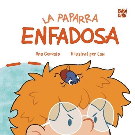 LA PAPARRA ENFADOSA | 9791387558130 | CERRATO, ANA | Llibreria Geli - Llibreria Online de Girona - Comprar llibres en català i castellà