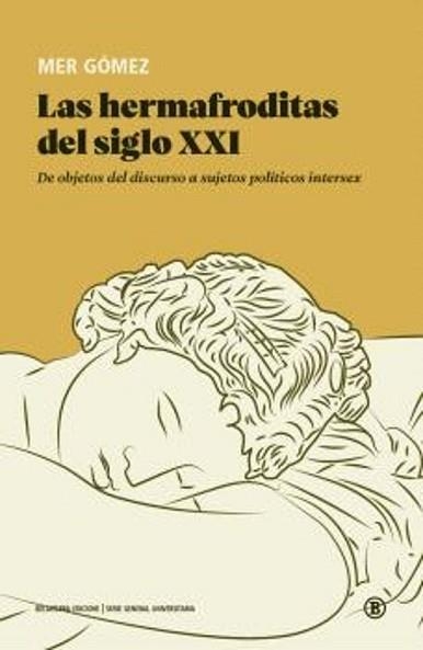 LAS HERMAFRODITAS DEL SIGLO XXI | 9788419160782 | GÓMEZ, MER | Libreria Geli - Librería Online de Girona - Comprar libros en catalán y castellano