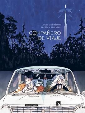 COMPAÑERO DE VIAJE | 9788418309489 | QUEMÉMÉNER, LUCIE/FILLAIRE, TRISTAN | Llibreria Geli - Llibreria Online de Girona - Comprar llibres en català i castellà