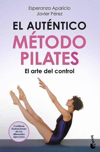 EL AUTÉNTICO MÉTODO PILATES | 9788427051393 | APARICIO, ESPERANZA/PÉREZ, JAVIER | Llibreria Geli - Llibreria Online de Girona - Comprar llibres en català i castellà