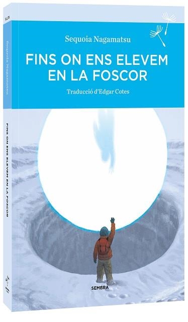 FINS ON ENS ELEVEM EN LA FOSCOR | 9788410198142 | NAGAMATSU, SEQUOIA | Llibreria Geli - Llibreria Online de Girona - Comprar llibres en català i castellà