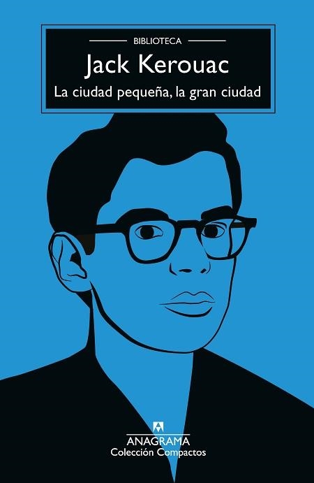 LA CIUDAD PEQUEÑA,LA GRAN CIUDAD | 9788433929136 | KEROUAC, JACK | Llibreria Geli - Llibreria Online de Girona - Comprar llibres en català i castellà