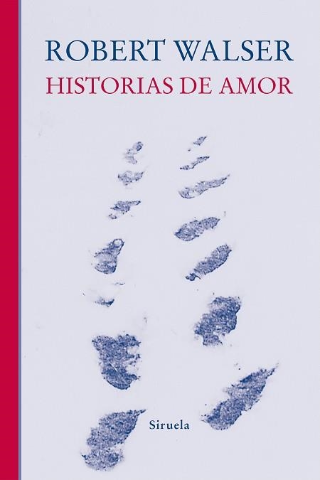 HISTORIAS DE AMOR | 9788410415140 | WALSER, ROBERT | Llibreria Geli - Llibreria Online de Girona - Comprar llibres en català i castellà