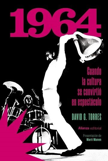 1964.CUANDO LA CULTURA SE CONVIRTIÓ EN ESPECTÁCULO | 9788411488334 | G. TORRES, DAVID | Libreria Geli - Librería Online de Girona - Comprar libros en catalán y castellano