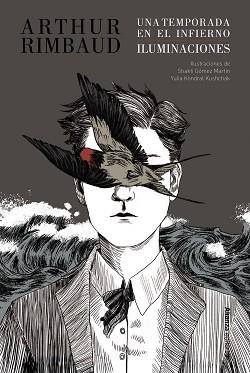 UNA TEMPORADA EN EL INFIERNO / ILUMINACIONES [EDICIÓN ILUSTRADA] | 9788411488372 | RIMBAUD, ARTHUR | Libreria Geli - Librería Online de Girona - Comprar libros en catalán y castellano