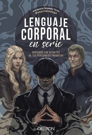 LENGUAJE CORPORAL EN SERIE | 9788441550858 | FERNÁNDEZ TORRES (@SOYCRIMINOLOGO), JOSÉ IGNACIO | Llibreria Geli - Llibreria Online de Girona - Comprar llibres en català i castellà