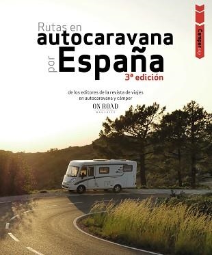 RUTAS EN AUTOCARAVANA POR ESPAÑA | 9788491587293 | BELTRÁN MONJE, LOLI/RODRÍGUEZ MARTÍNEZ, CONRADO | Llibreria Geli - Llibreria Online de Girona - Comprar llibres en català i castellà