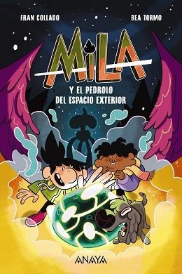 MILA Y EL PEDROLO DEL ESPACIO EXTERIOR | 9788414341643 | COLLADO, FRAN | Llibreria Geli - Llibreria Online de Girona - Comprar llibres en català i castellà