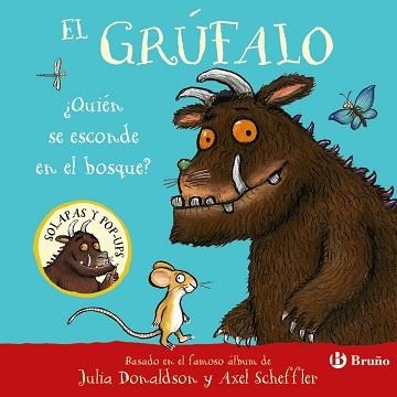 EL GRÚFALO.¿QUIÉN SE ESCONDE EN EL BOSQUE? | 9788469643211 | DONALDSON, JULIA | Llibreria Geli - Llibreria Online de Girona - Comprar llibres en català i castellà