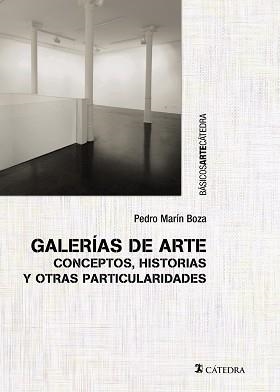 GALERÍAS DE ARTE | 9788437648132 | MARÍN BOZA, PEDRO | Libreria Geli - Librería Online de Girona - Comprar libros en catalán y castellano