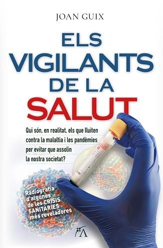 ELS VIGILANTS DE LA SALUT | 9788410354647 | JOAN GUIX OLIVER | Libreria Geli - Librería Online de Girona - Comprar libros en catalán y castellano