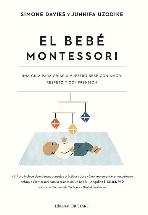 EL BEBÉ MONTESSORI | 9788418956287 | DAVIES, SIMONE/UZODIKE, JUNNIFA | Llibreria Geli - Llibreria Online de Girona - Comprar llibres en català i castellà