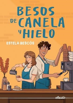 BESOS DE CANELA Y HIELO | 9788419478832 | BESCÓS, ESTELA | Llibreria Geli - Llibreria Online de Girona - Comprar llibres en català i castellà