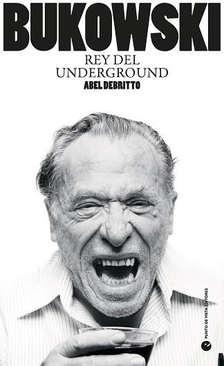 BUKOWSKI.REY DEL UNDERGROUND | 9788412825077 | DEBRITTO, ABEL | Llibreria Geli - Llibreria Online de Girona - Comprar llibres en català i castellà