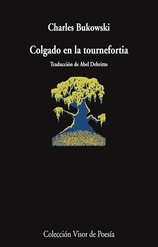 COLGADO EN LA TOURNEFORTIA | 9788498955866 | BUKOWSKI, CHARLES | Llibreria Geli - Llibreria Online de Girona - Comprar llibres en català i castellà