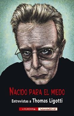 NACIDO PARA  EL MIEDO | 9788477029618 | LIGOTTI, THOMAS/Y OTROS | Libreria Geli - Librería Online de Girona - Comprar libros en catalán y castellano