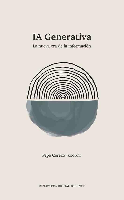 IA GENERATIVA | 9788412929904 | CEREZO, PEPE | Libreria Geli - Librería Online de Girona - Comprar libros en catalán y castellano