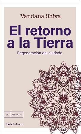 EL RETORNO A LA TIERRA | 9788410328204 | SHIVA, VANDANA | Llibreria Geli - Llibreria Online de Girona - Comprar llibres en català i castellà