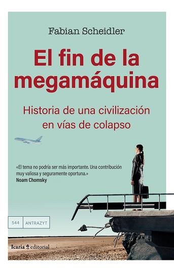 EL FIN DE LA MEGAMÁQUINA | 9788410328198 | SCHEIDLER, FABIAN | Llibreria Geli - Llibreria Online de Girona - Comprar llibres en català i castellà