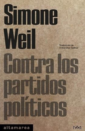 CONTRA LOS PARTIDOS POLÍTICOS | 9788410435056 | WEIL, SIMONE | Llibreria Geli - Llibreria Online de Girona - Comprar llibres en català i castellà