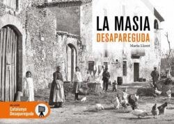 LA MASIA.VIDA A PAGÈS DESAPAREGUDA | 9788419736758 | LLORET, MARTA | Llibreria Geli - Llibreria Online de Girona - Comprar llibres en català i castellà