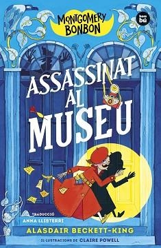 MONTGOMERY BONBON-1.ASSASSINAT AL MUSEU | 9788483439821 | BECKETT-KING, ALASDAIR | Llibreria Geli - Llibreria Online de Girona - Comprar llibres en català i castellà