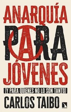 ANARQUÍA PARA JÓVENES | 9788410671836 | TAIBO,CARLOS | Llibreria Geli - Llibreria Online de Girona - Comprar llibres en català i castellà