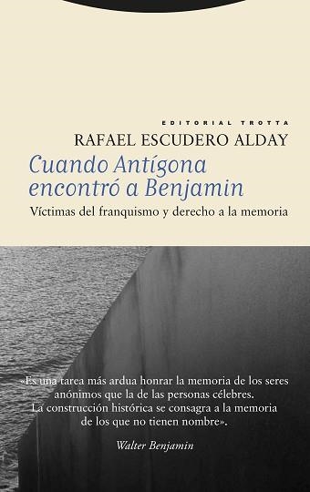 CUANDO ANTÍGONA ENCONTRÓ A BENJAMIN | 9788413642963 | ESCUDERO ALDAY, RAFAEL | Libreria Geli - Librería Online de Girona - Comprar libros en catalán y castellano