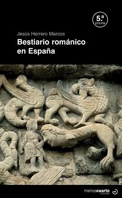 BESTIARIO ROMÁNICO EN ESPAÑA (5ª EDICIÓN) | 9788419964311 | HERRERO MARCOS,JESÚS | Libreria Geli - Librería Online de Girona - Comprar libros en catalán y castellano