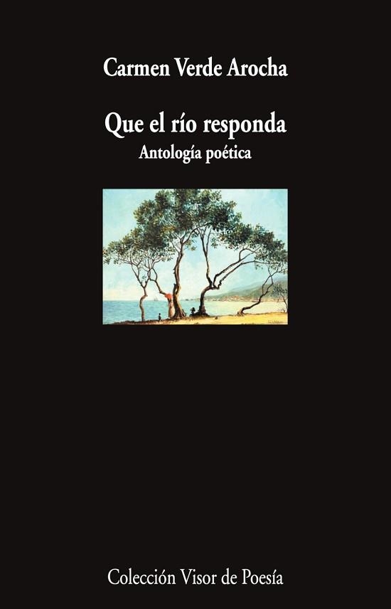 QUE EL RÍO RESPONDA | 9788498955538 | VERDE AROCHA, CARMEN | Llibreria Geli - Llibreria Online de Girona - Comprar llibres en català i castellà