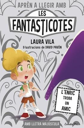 APRÈN A LLEGIR AMB LES FANTASTICOTES-11.L'ENRIC TROBA UN AMIC | 9788491379843 | VILA, LAURA | Llibreria Geli - Llibreria Online de Girona - Comprar llibres en català i castellà