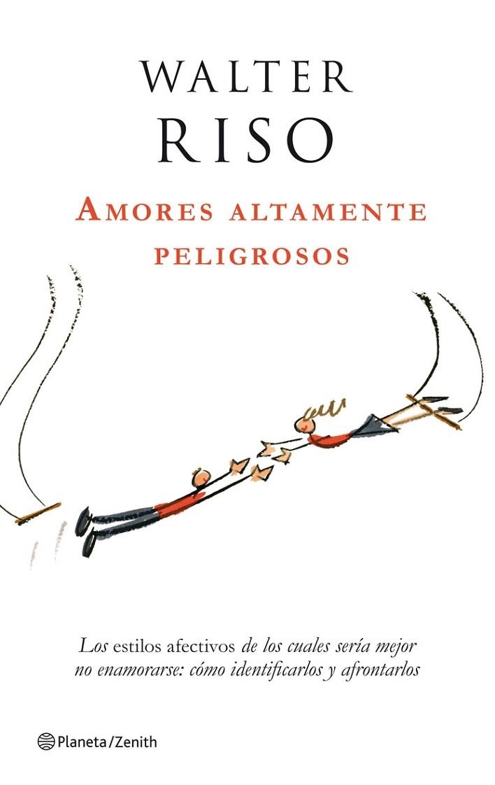 AMORES ALTAMENTE PELIGROSOS | 9788408063780 | RISO,WALTER | Llibreria Geli - Llibreria Online de Girona - Comprar llibres en català i castellà