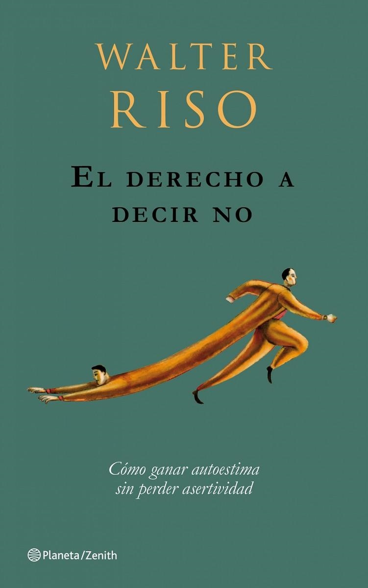 EL DERECHO A DECIR NO | 9788408079729 | RISO,WALTER | Llibreria Geli - Llibreria Online de Girona - Comprar llibres en català i castellà