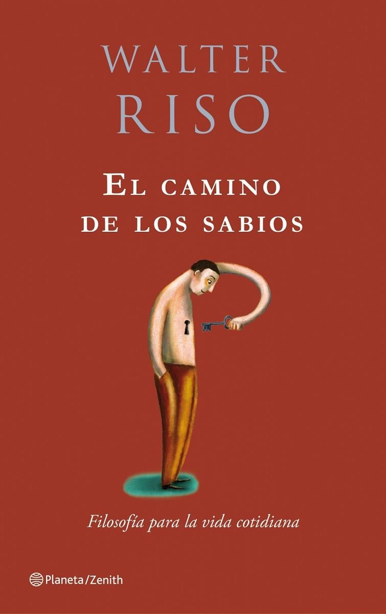 EL CAMINO DE LOS SABIOS.FILOSOFÍA PARA LA VIDA COTIDIANA | 9788408079774 | RISO,WALTER | Llibreria Geli - Llibreria Online de Girona - Comprar llibres en català i castellà