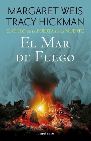 EL CICLO DE LA PUERTA DE LA MUERTE Nº 03/07.EL MAR DE FUEGO | 9788445017166 | WEIS / TRACY HICKMAN, MARGARET | Llibreria Geli - Llibreria Online de Girona - Comprar llibres en català i castellà