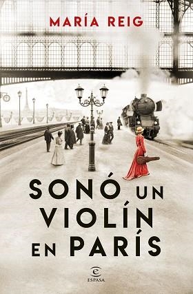 SONÓ UN VIOLÍN EN PARÍS | 9788467075786 | REIG, MARÍA | Llibreria Geli - Llibreria Online de Girona - Comprar llibres en català i castellà