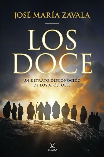 LOS DOCE.UN RETRATO DESCONOCIDO DE LOS APÓSTOLES | 9788467075298 | ZAVALA, JOSÉ MARÍA | Llibreria Geli - Llibreria Online de Girona - Comprar llibres en català i castellà