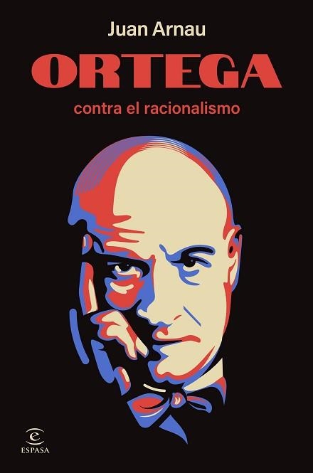 ORTEGA CONTRA EL RACIONALISMO | 9788467075588 | ARNAU, JUAN | Llibreria Geli - Llibreria Online de Girona - Comprar llibres en català i castellà