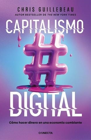 CAPITALISMO DIGITAL | 9788418053498 | GUILLEBEAU, CHRIS | Libreria Geli - Librería Online de Girona - Comprar libros en catalán y castellano