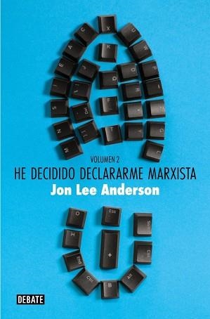 HE DECIDIDO DECLARARME MARXISTA (VOLUMEN 2) | 9788410214583 | ANDERSON, JON LEE | Libreria Geli - Librería Online de Girona - Comprar libros en catalán y castellano