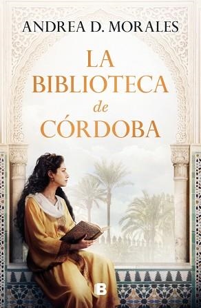 LA BIBLIOTECA DE CÓRDOBA | 9788466680400 | D. MORALES, ANDREA | Llibreria Geli - Llibreria Online de Girona - Comprar llibres en català i castellà