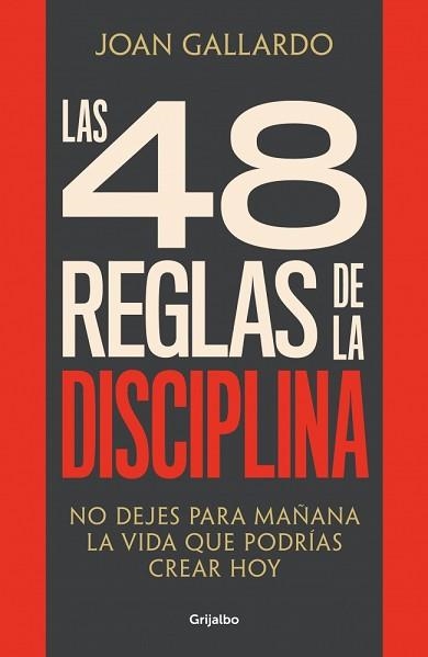 LAS 48 REGLAS DE LA DISCIPLINA | 9788425368103 | GALLARDO, JOAN | Llibreria Geli - Llibreria Online de Girona - Comprar llibres en català i castellà