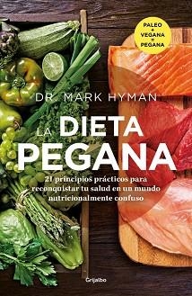 LA DIETA PEGANA | 9788425367991 | HYMAN, DR. MARK | Llibreria Geli - Llibreria Online de Girona - Comprar llibres en català i castellà