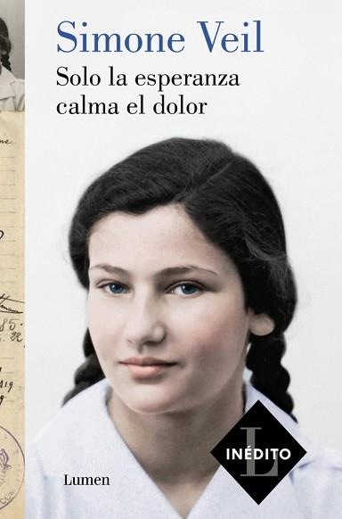 SOLO LA ESPERANZA CALMA EL DOLOR | 9788426431226 | VEIL, SIMONE | Llibreria Geli - Llibreria Online de Girona - Comprar llibres en català i castellà