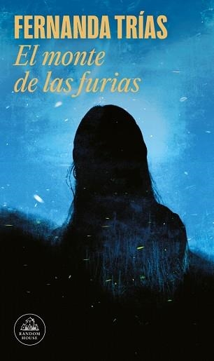 EL MONTE DE LAS FURIAS | 9788439744566 | TRÍAS, FERNANDA | Llibreria Geli - Llibreria Online de Girona - Comprar llibres en català i castellà